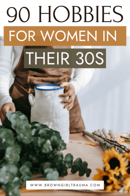 hobbies for women in their 30s