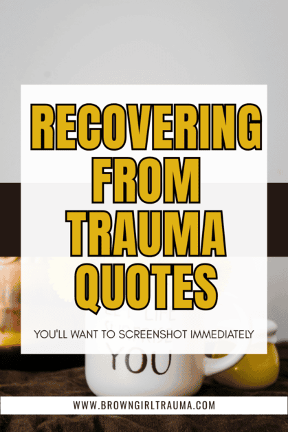 Healing From Trauma Quotes