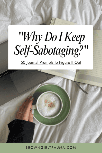 why do i keep self sabotaging